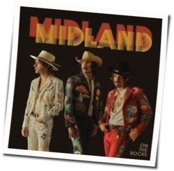 Gettin The Feel by Midland