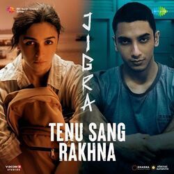 Jigra - Tenu Sang Rakhna by Soundtracks