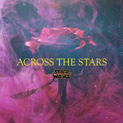 Star Wars - Across The Stars Intro by Soundtracks 🎦