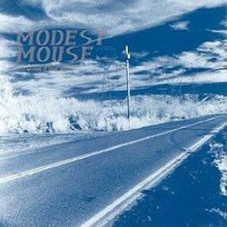 Ionizes And Atomizes by Modest Mouse