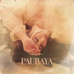 Paubaya  by Moira Dela Torre