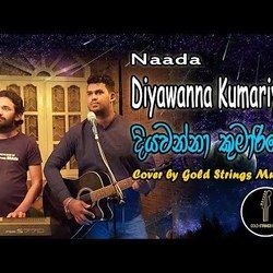 Diyawanna Kumariye by Naada