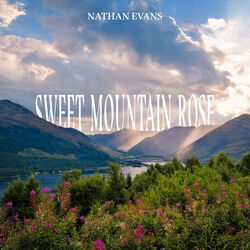 Sweet Mountain Rose Chords by Nathan Evans