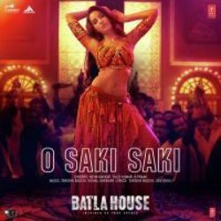 O Saki Saki Batla House by Neha Kakkar