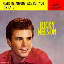 Ricky Nelson - Never Be Anyone Else But You Chords