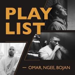 Playlist by Omar, Ngee, Bojan