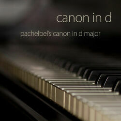 Canon In D by Johann Pachelbel