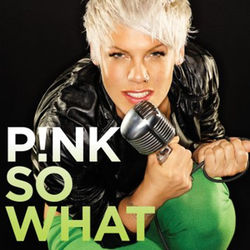 So What  by P!nk