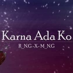 Karna Ada Ko by R N.g