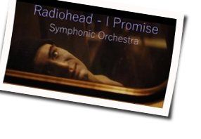 I Promise by Radiohead