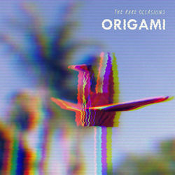 Origami by The Rare Occasions