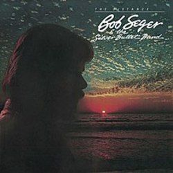 Even Now  by Bob Seger