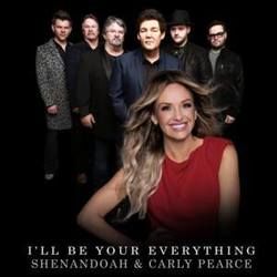 I’ll Be Your Everything by Shenandoah Ft Carly Pearce
