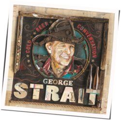 Stop And Drink Chords by George Strait