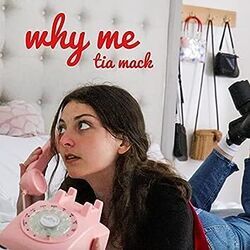 Why Me by Tia Mack