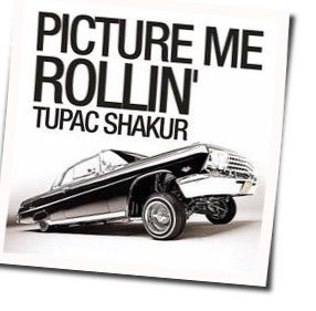 Picture Me Rollin by 2Pac