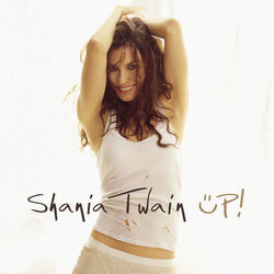 Up by Shania Twain