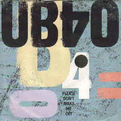 Please Don't Make Me Cry by UB40