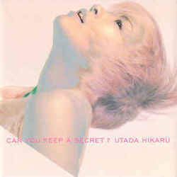 Can You Keep A Secret by Utada Hikaru