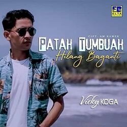 Patah Tumbuah Hilang Baganti by Vicky Koga