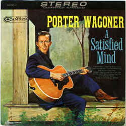 A Satisfied Mind by Porter Wagoner