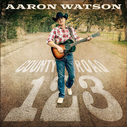County Road 123 Chords by Aaron_watson