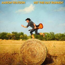 Hit The Hay Runnin Chords by Aaron_watson