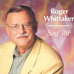 Sag Ihr Chords by Roger Whittaker