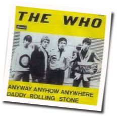 Anyway Anyhow Anywhere by The Who