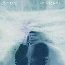 Quién Lo Diría by Yoly Saa